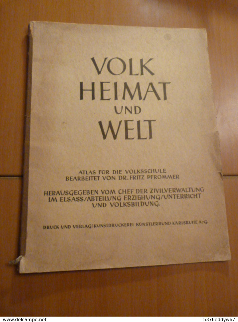 Volk, Heimat Und Die Welt. Atlas Für Die Volksschule. Alsace. WW II. 39-45 - 1901-1940