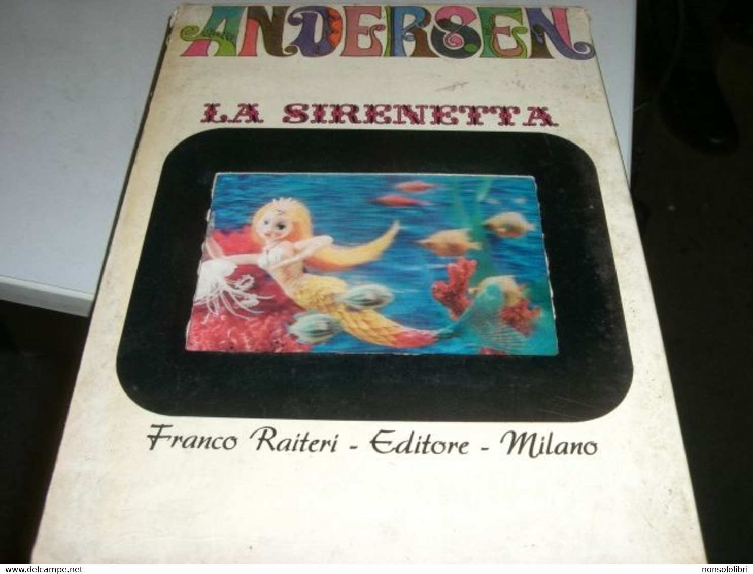 LIBRO "LA SIRENETTA" FRANCO RAITERI  EDITORE - Novelle, Racconti