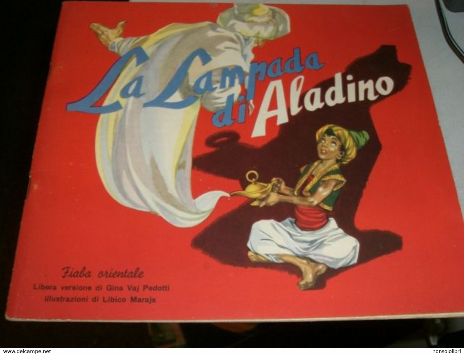 LIBRETTO"LA LAMPADA DI ALADINO" ILLUSTRAZIONI DI L.MARAJA - Novelle, Racconti