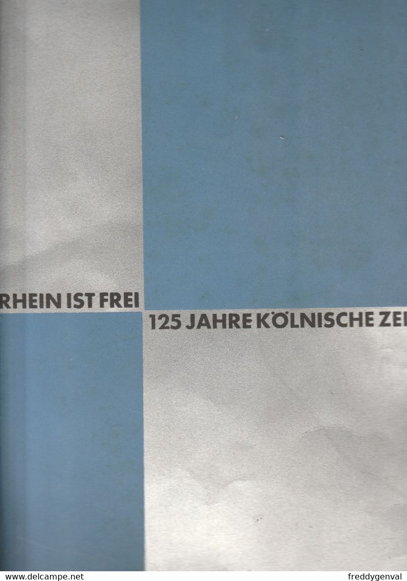 DER RHEIN IS FREI  125 JAHRE KOLNISCHE ZEITUNG - Kunstdrukken