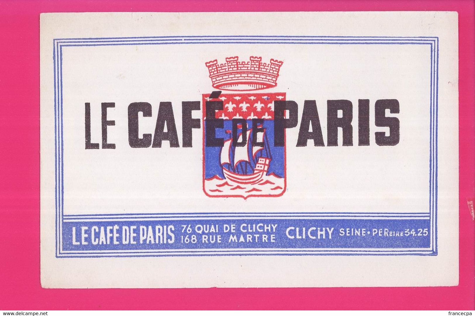 B323 - BUVARD -  LE CAFE DE PARIS - CLICHY SUR SEINE - Café & Thé