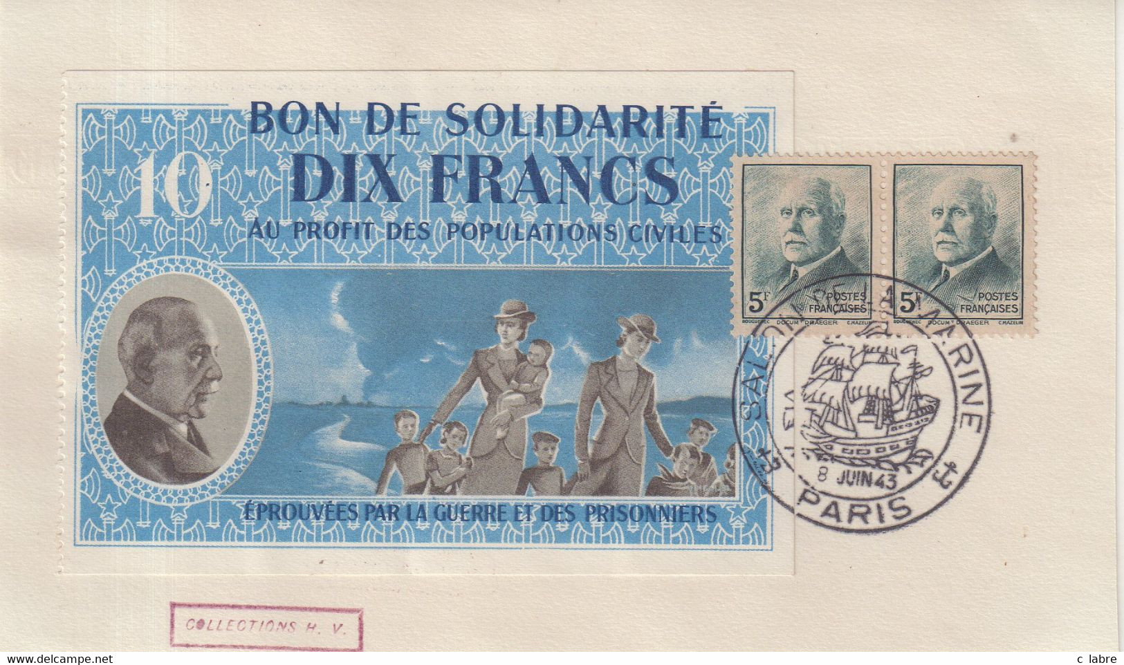 FRANCE: PAIRE DU 5 F . TYPE PETAIN . AVEC BON DE SOLIDARITE DIX FRANCS . OBL . " SALON DE LA MARINE " . 1943 . - Covers & Documents