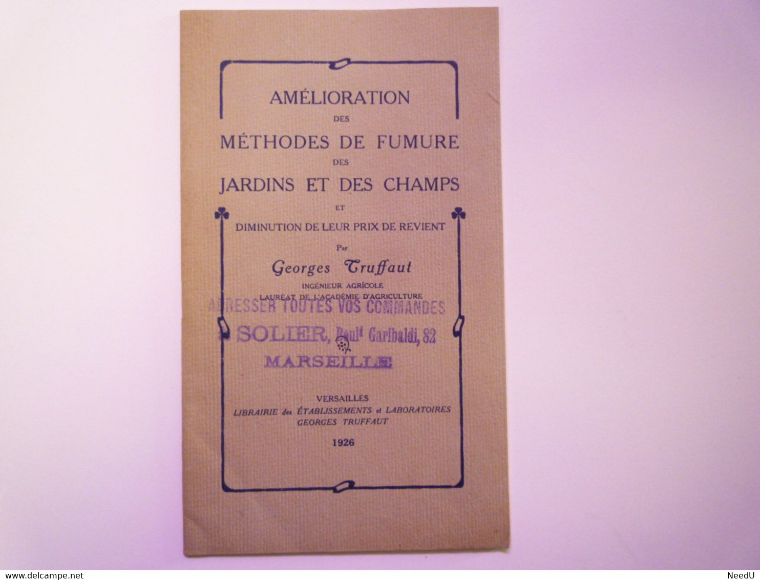 GP 2021 - 70  G. TRUFFAUT  Amélioration Des Méthodes De Fumure Des Jardins Et Des Champs  1926   XXX - Zonder Classificatie