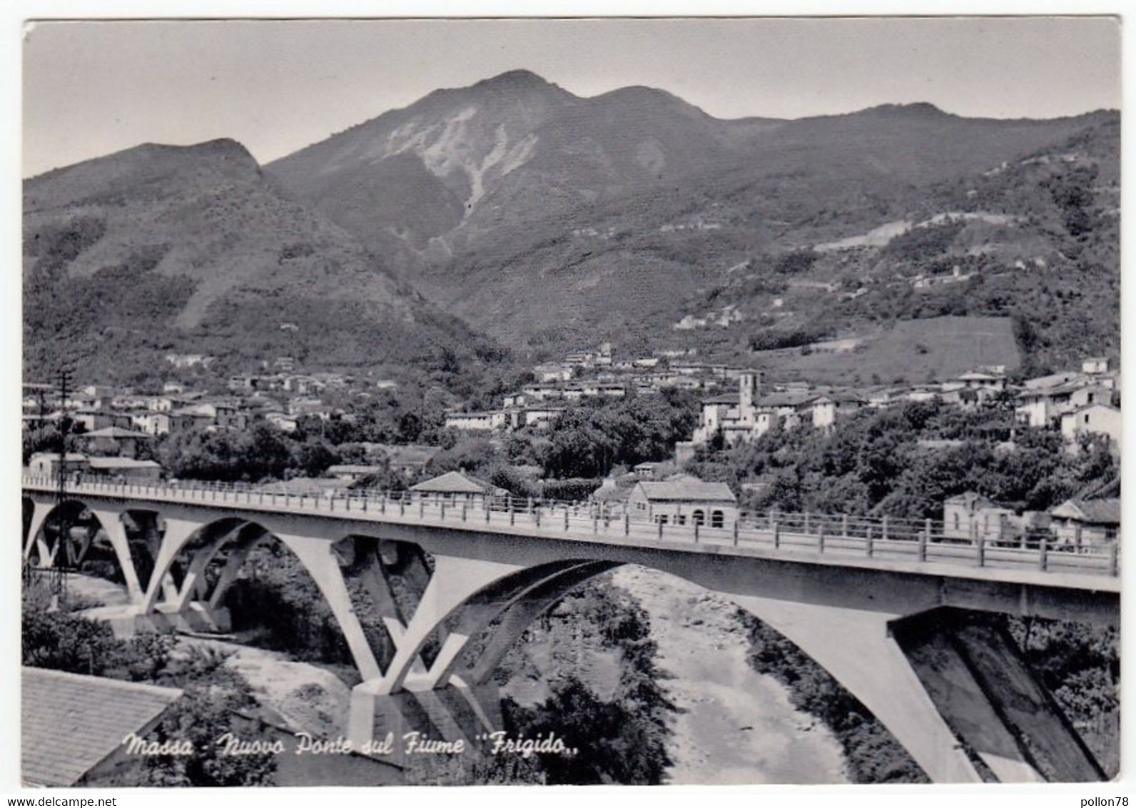 MASSA - NUOVO PONTE SUL FIUME FRIGIDO - ANNI '50 - Massa