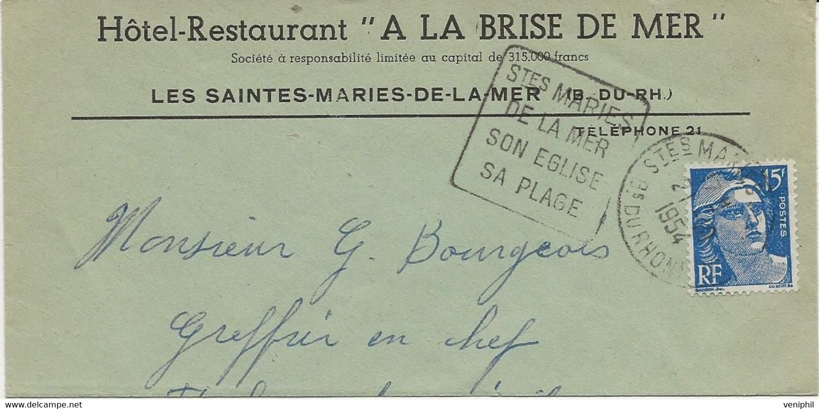 LETTRE PARTIELLE OBLITERATION DAGUIN -  STES MARIES DE LA MER SON EGLISE SA PLAGE - ANNEE 1954 - Mechanical Postmarks (Other)