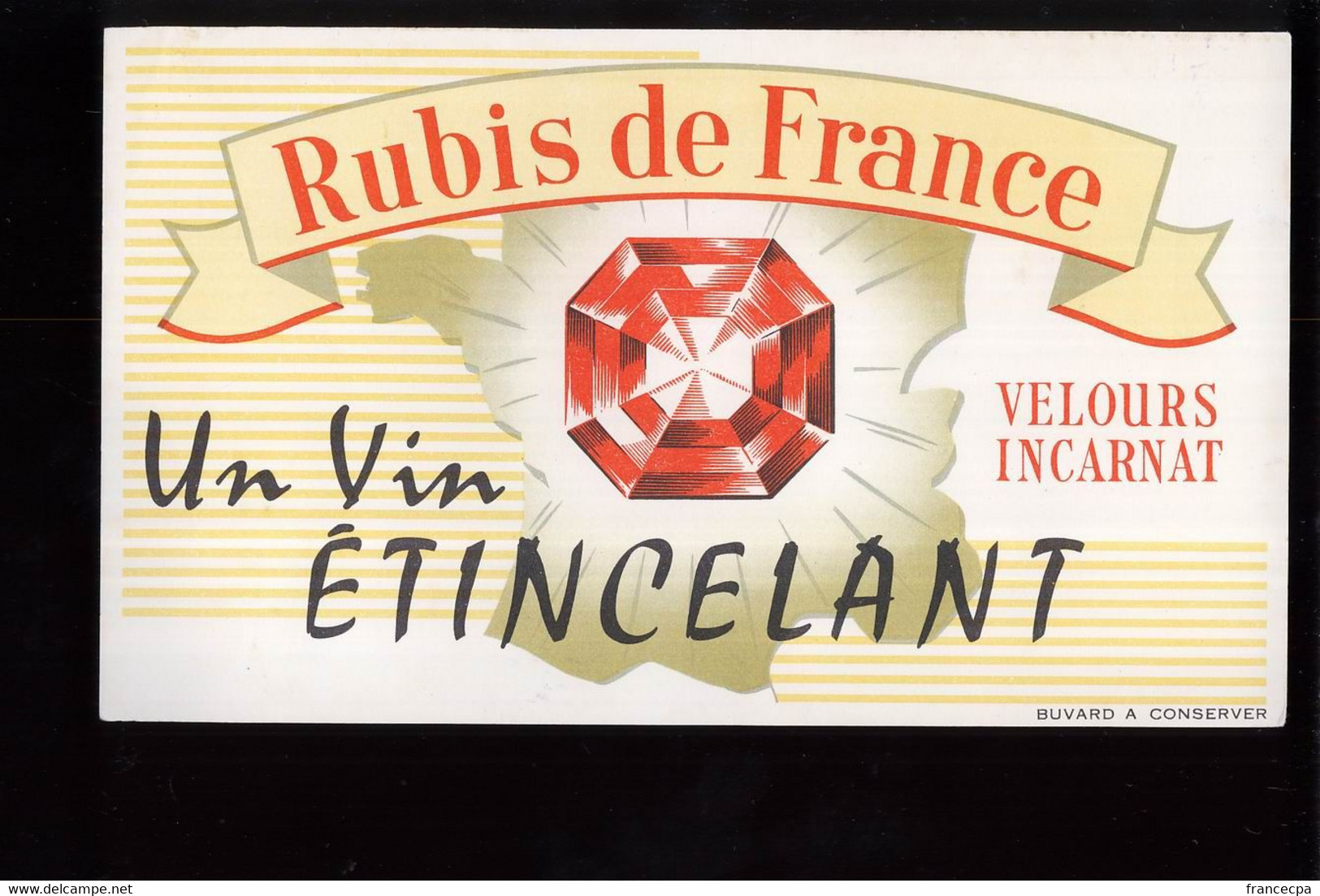 B921 - BUVARD  - RUBIS DE FRANCE  -  Un Vin étincelant - Liqueur & Bière