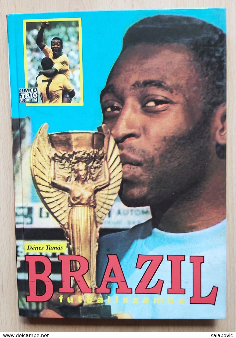 Brazil Futballszamba  Dénes Tamás, Brazilian Football Figure - Bücher