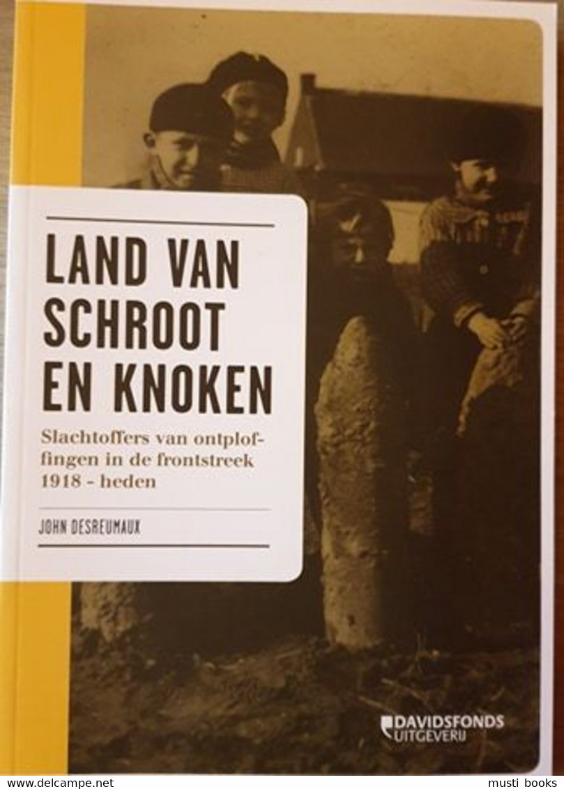 (WESTHOEK IEPER MUNITIE DOVO) Land Van Schroot En Knoken. - War 1914-18