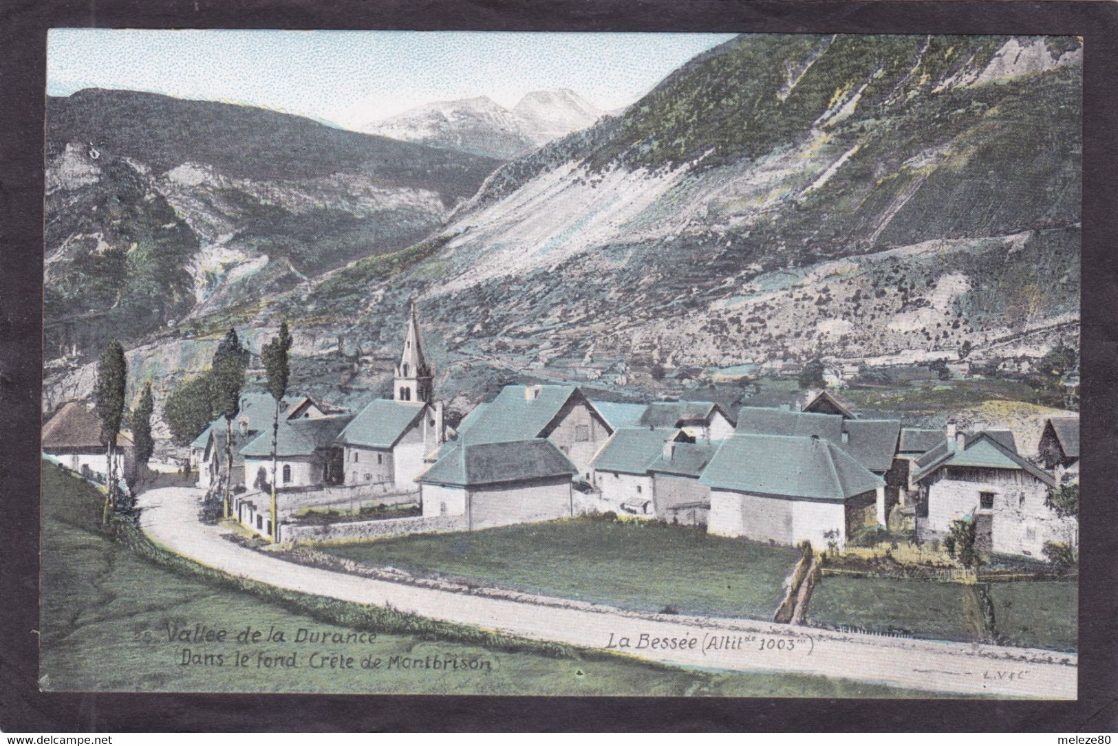 05  LA BESSEE Le Village Et Vallée De La Durance  Cpa Vers 1905/10  2 Scans - L'Argentiere La Besse