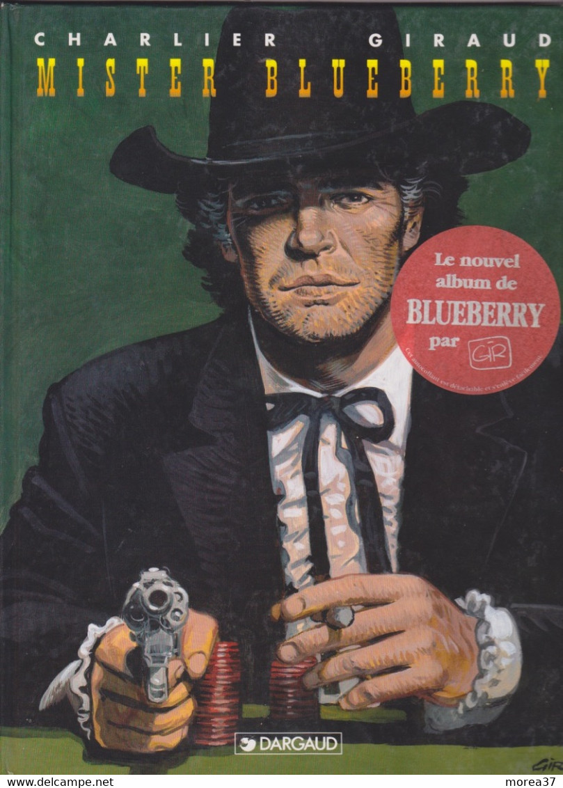 BLUEBERRY    "Mister Blueberry"   EO  De CHARLIER/ GIRAUD    DARGAUD - Blueberry