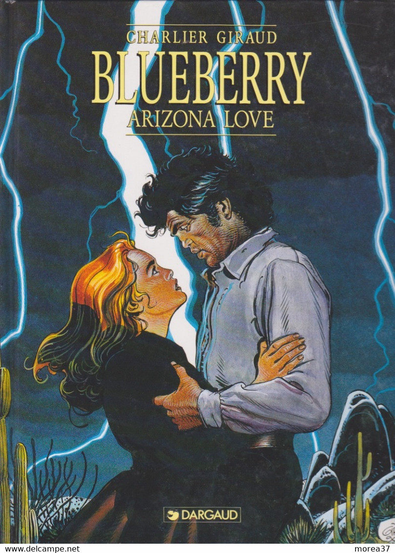 BLUEBERRY    " Arizona Love "    De CHARLIER /  GIRAUD    DARGAUD - Blueberry