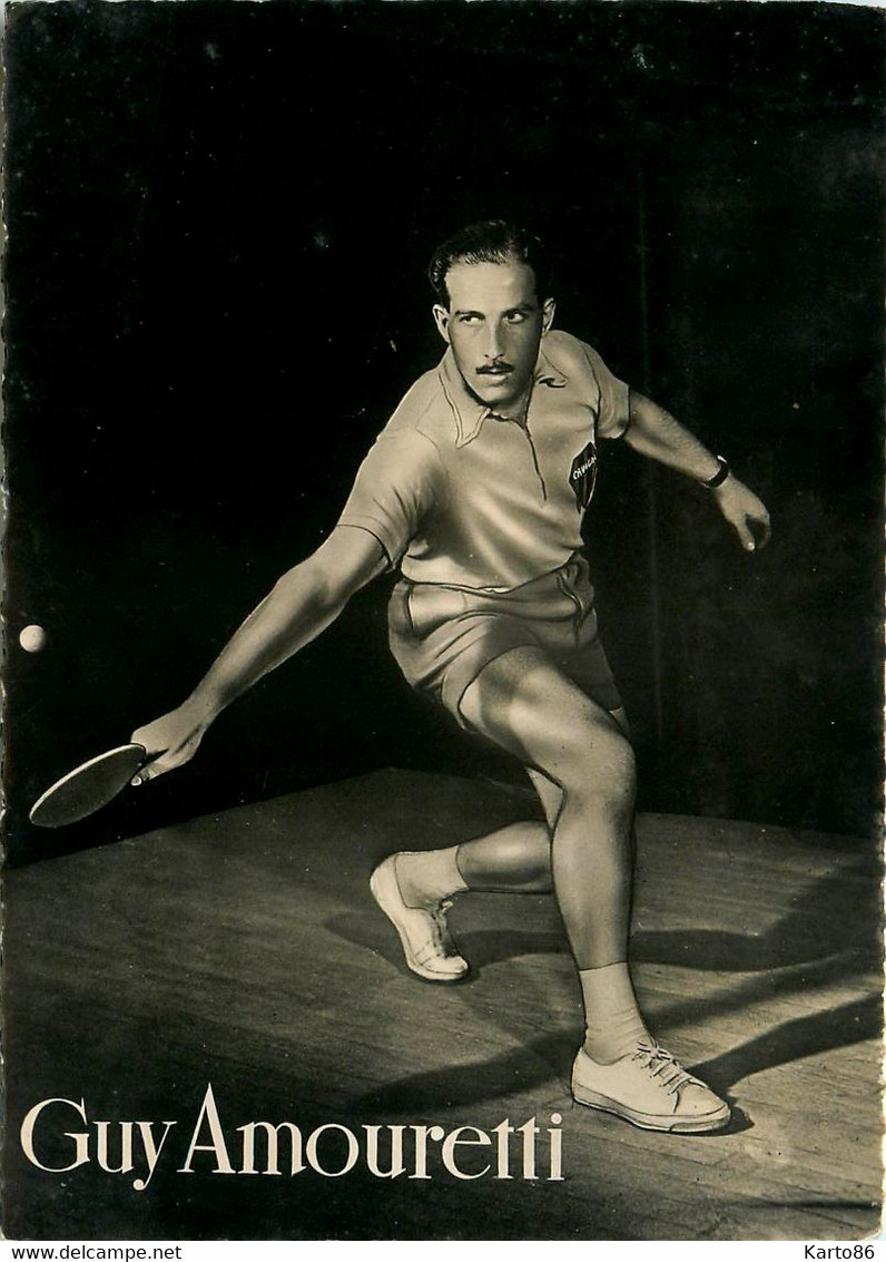 Tennis De Table * Ping Pong * Guy AMOURETTI Pongiste Français Né à Remiremont * Sport - Tafeltennis