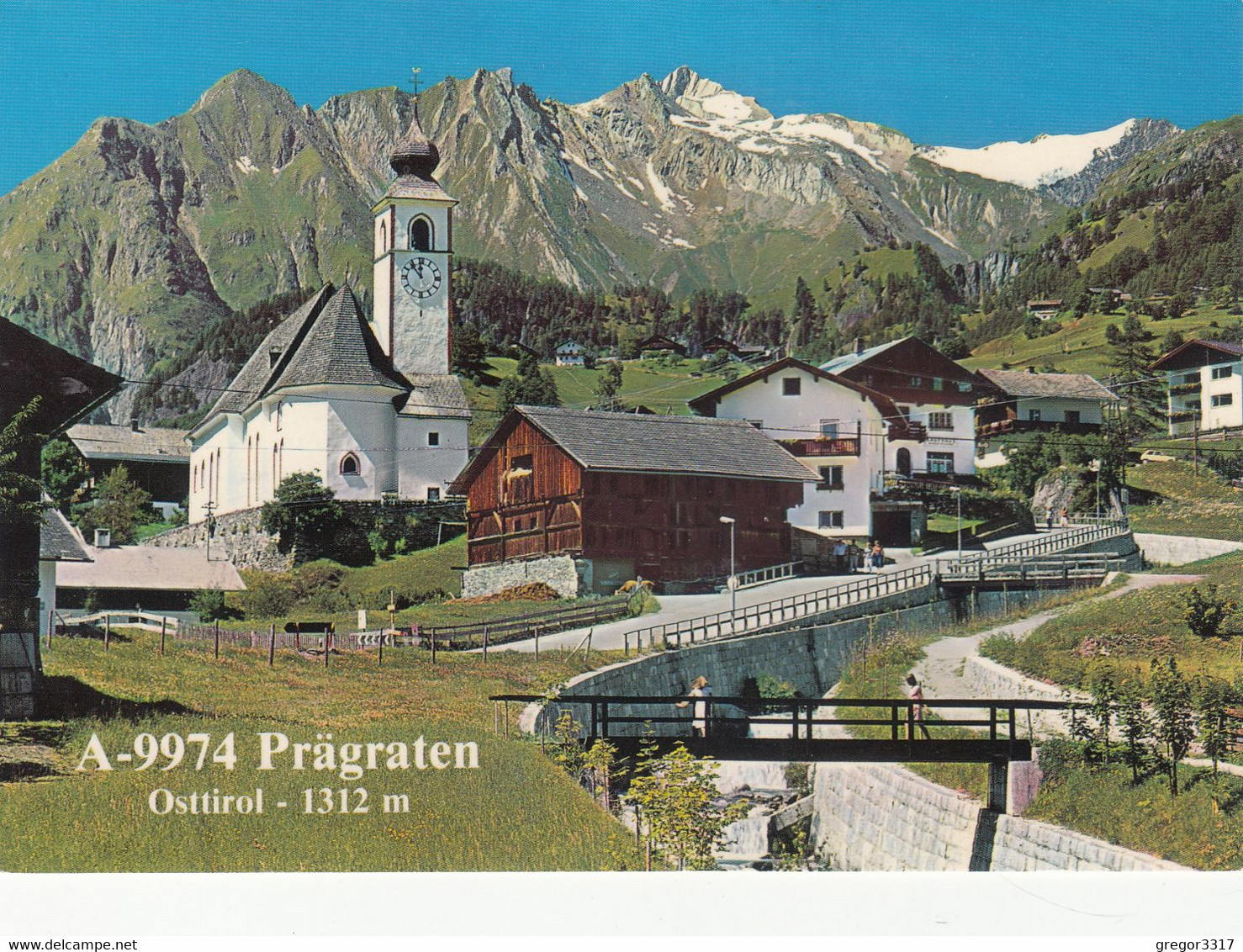 1317) 9974 PRÄGRATEN - Osttirol - KIRCHE Straße HAUS DETAIL Und Kleine Brücke TOP ! Pfarrkirche ST. ANDRÄ - Prägraten