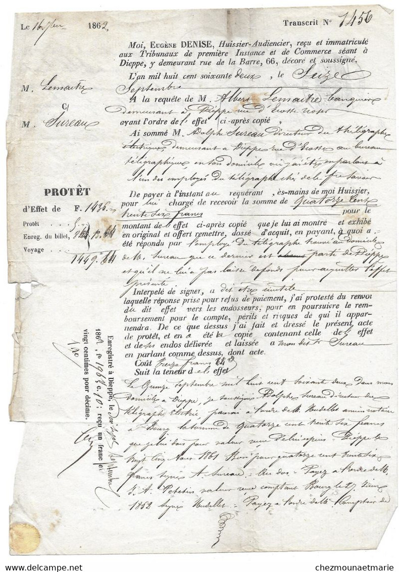 1862 DIEPPE - PROTET PAR EUGENE DENISE HUISSIER POUR LEMAITRE CONTRE SUREAU (DIRECTEUR DU TELEGRAPHE ELECTRIQUE) - Documents Historiques