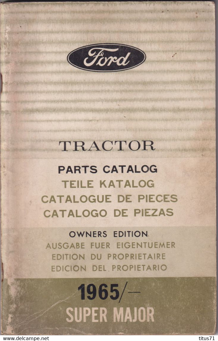 Catalogue De Pièces Et Plans Du Tracteur Agricole Ford Super Major - Etat D'usage En Garage - 1965 - Maschinen