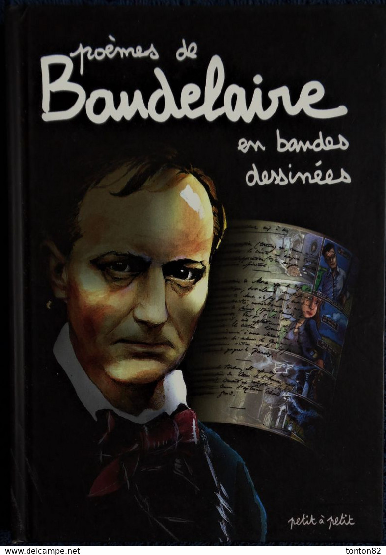 Poèmes De BAUDELAIRE En Bandes Dessinées - Éditions Petit à Petit - (  2002 ) . - Auteurs Français