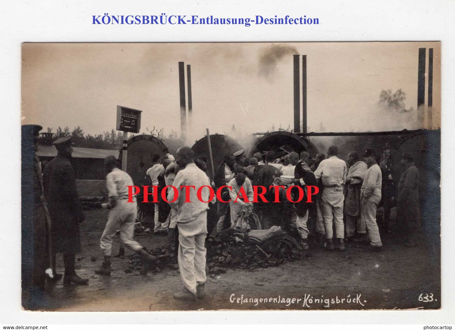 KÖNIGSBRÜCK-Gefangenenlager-Entlausung-Prisonniers-Desinfection-Depouilleuse-CARTE PHOTO Allemande-Guerre 14-18-1 WK-Mi - Koenigsbrueck