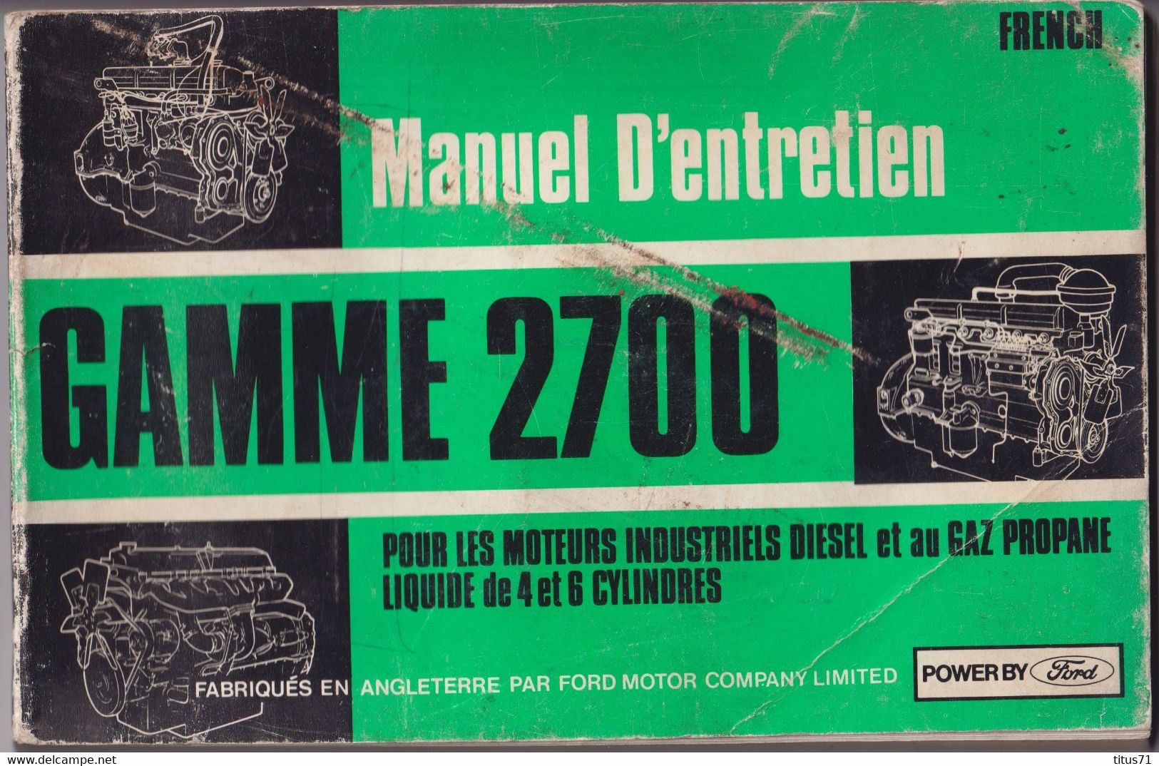 Manuel D'Entretien Pour Les Moteurs Diesel Et Au Gaz Propane Liquide Ford Gamme 2700 - 1970 - Máquinas