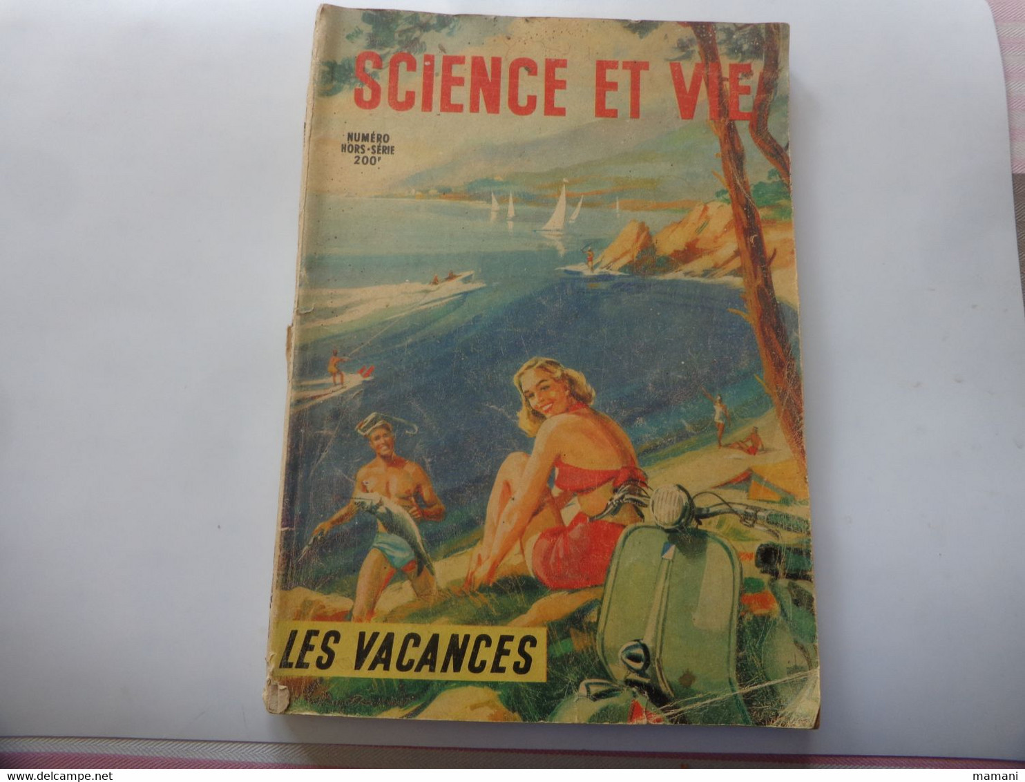 Science Et Vie - N° Hors Série " Les Vacances " -  1952 Scooter-camping 4cv-la Peche-la Voile Etc.... - Other & Unclassified