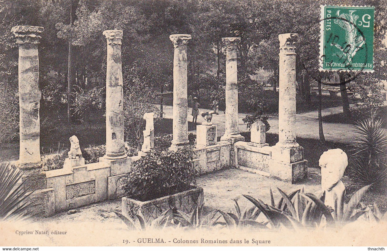 Voyagée 1909  CPA Algérie - Guelma - Colonnes Romaines Dans Le Square - Guelma