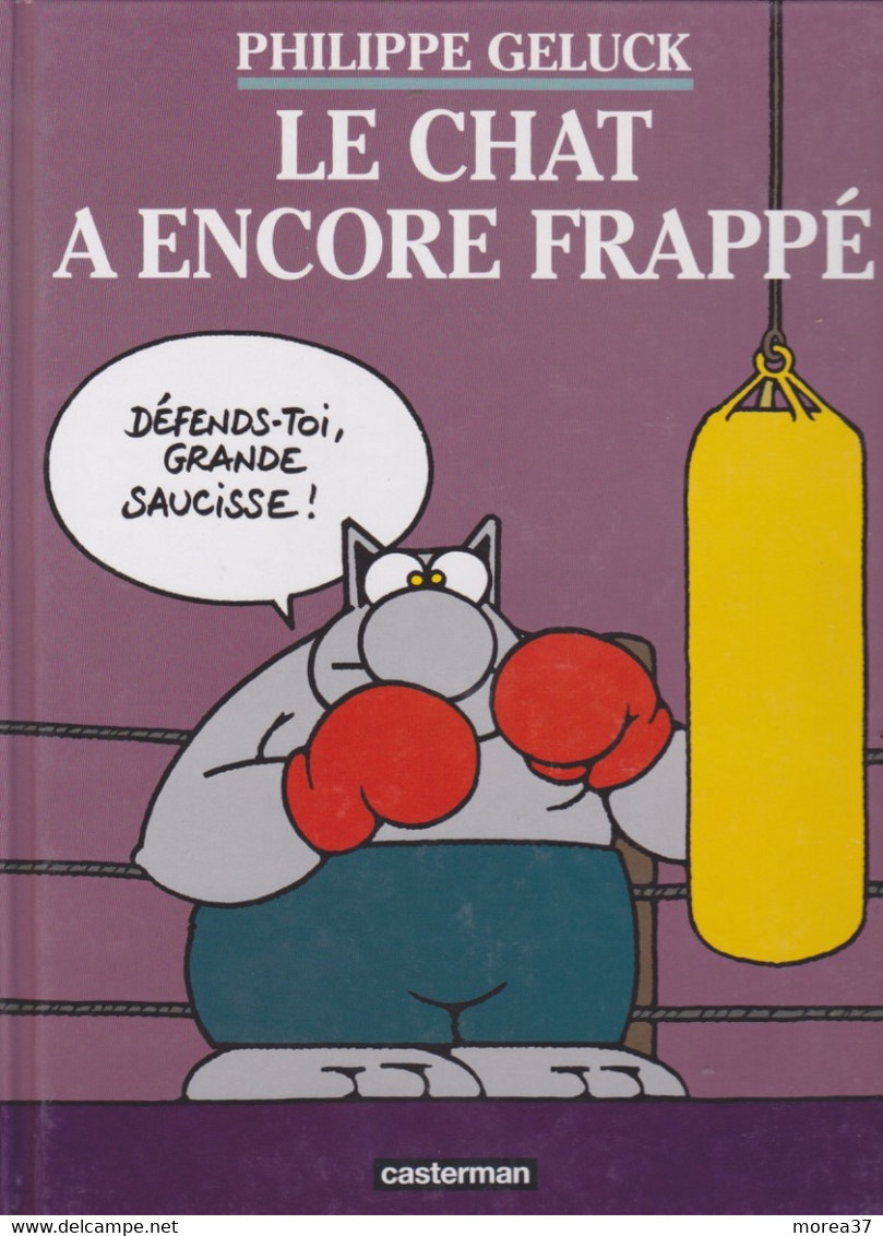 Le Chat A Encore Frappé  EO   De PHILIPPE GELUCK    CASTERMAN - Geluck