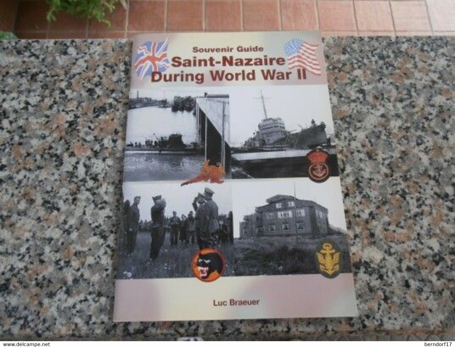 SAINT NAZAIRE DURING WW2 - Luc Braeuer - Europa