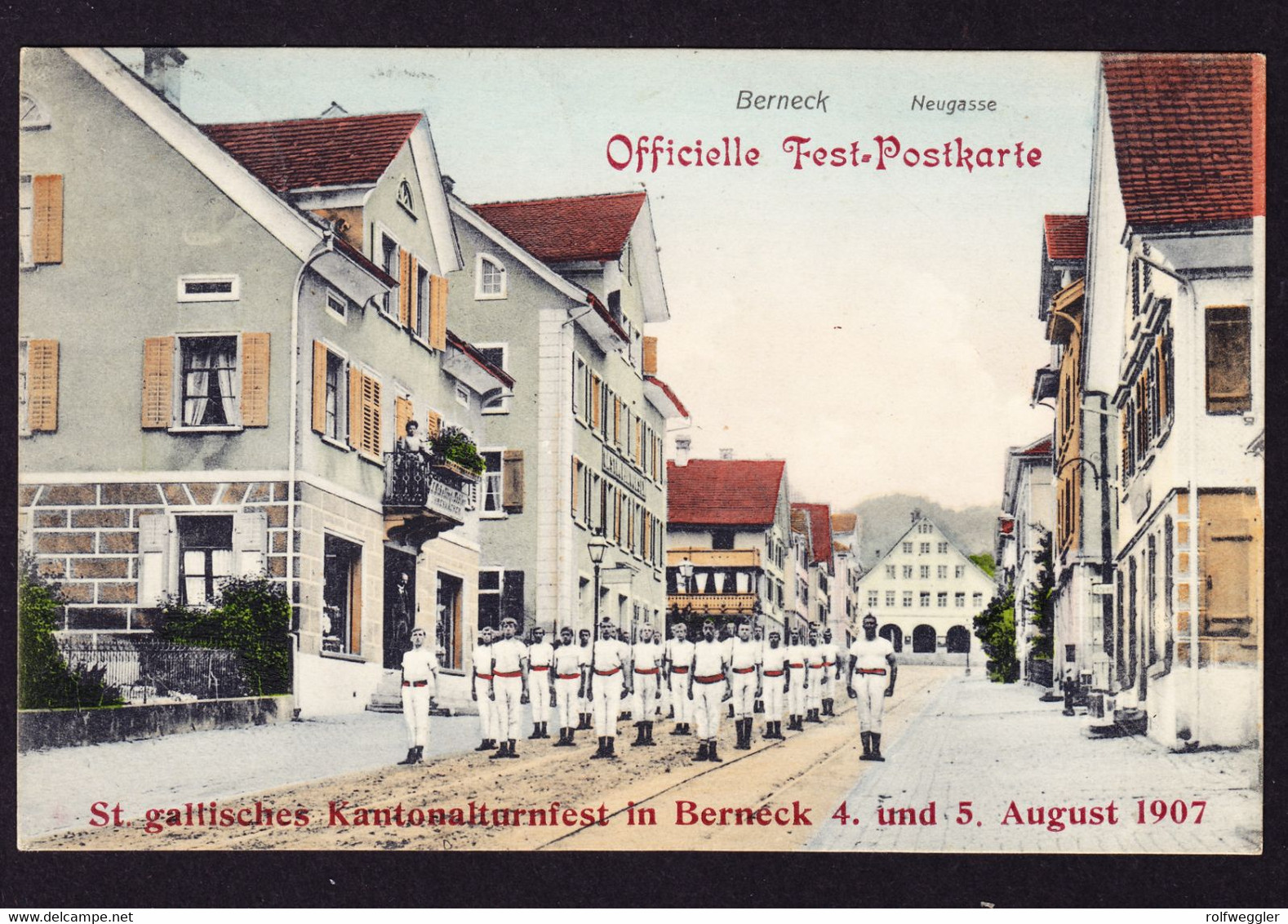 1907 Gelaufene AK Aus Berneck, Officielle Fest-Postkarte, Kantonalturnfest. - Berneck