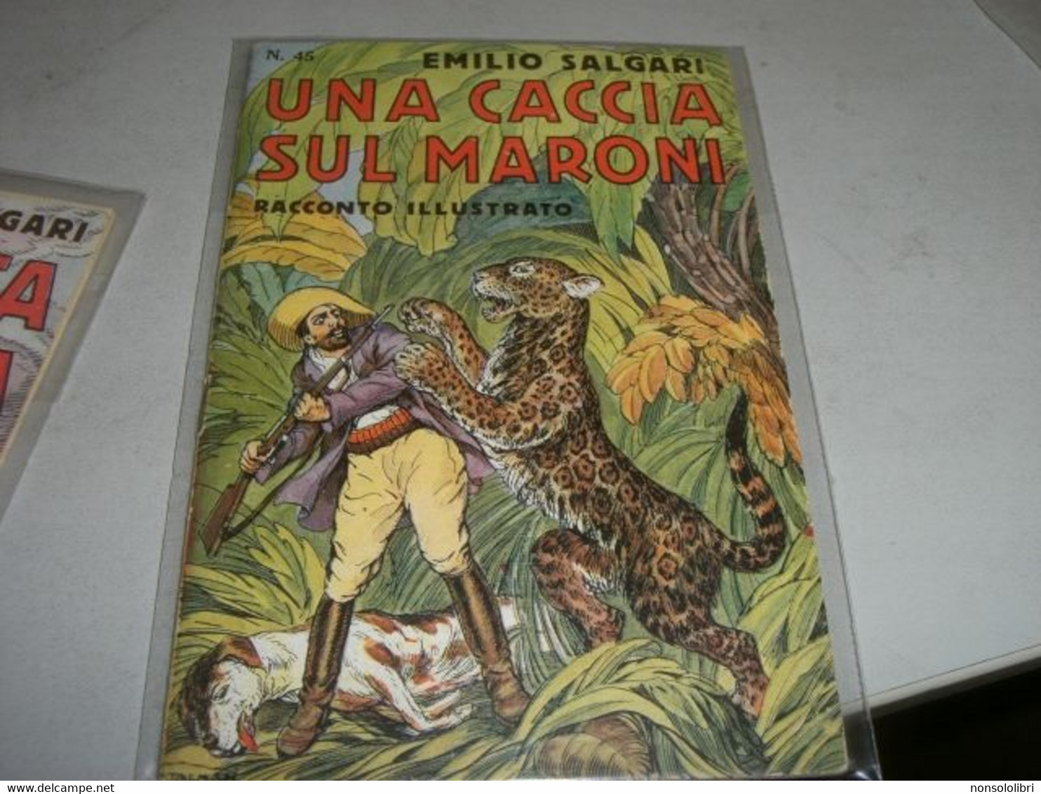 LIBRETTO"UNA CACCIA SUL MARONI " EMILIO SALGARI N.45 CASA EDITRICE SONZOGNO - Action Et Aventure