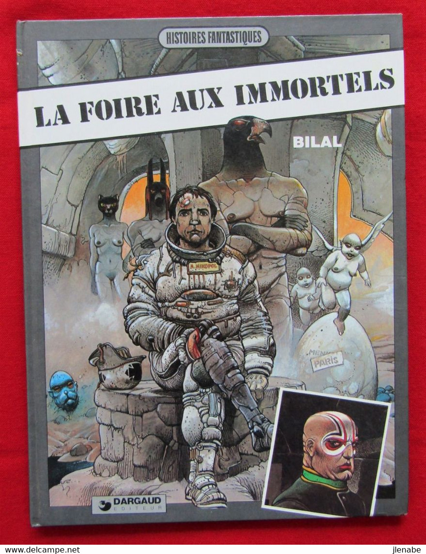 BILAL La Foire Aux Immortels 1ère Réédition 1980 - Bilal