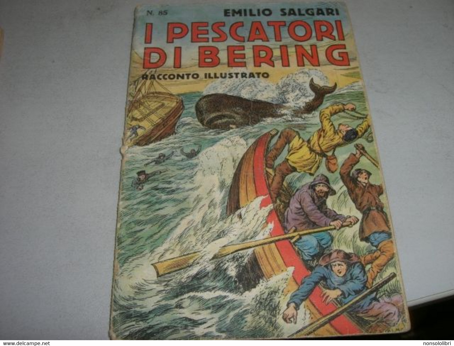 LIBRETTO"I PESCATORI DI BERING" SALGARI -CASA EDITRICE SONZOGNO - Action Et Aventure