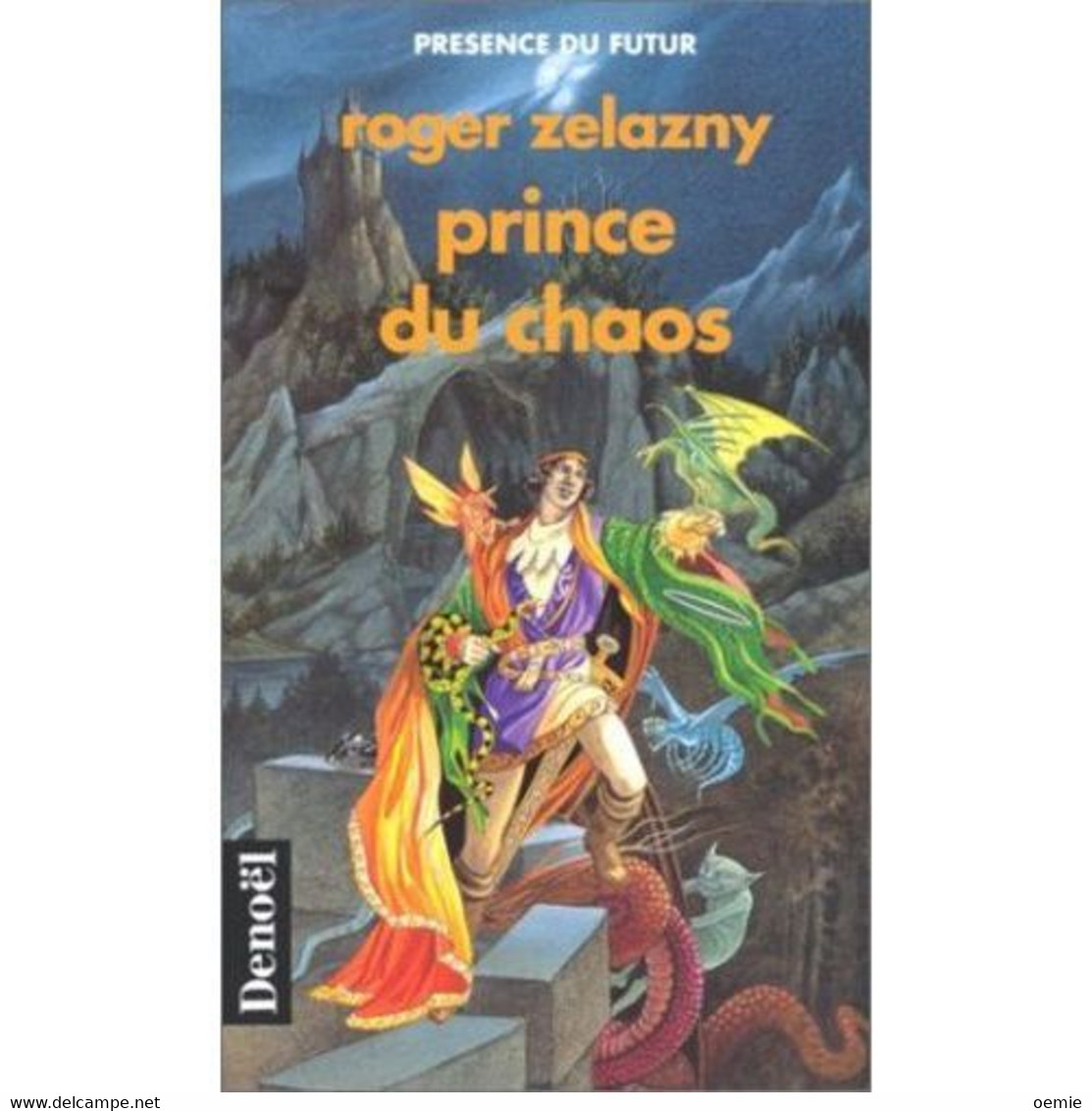 PRINCE DU CHAOS DE ROGER ZELAZNY  DENOEL N° 470 - Denoël