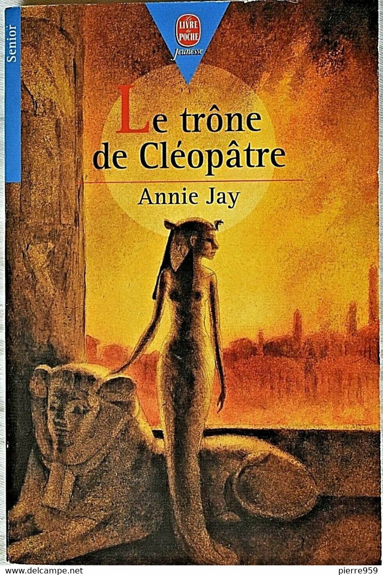 Le Trône De Cléopâtre - Annie Jay - Hachette