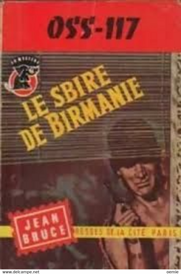 OSS- 117 N° 403  LE SBIRE DE BIRMANIE - Presses De La Cité