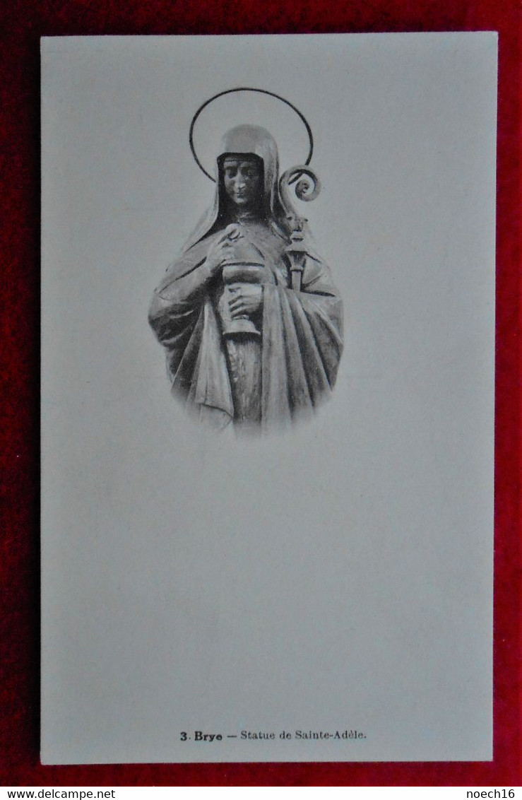 CPA Brye - Fleurus - Statue De Sainte Adèle - Fleurus