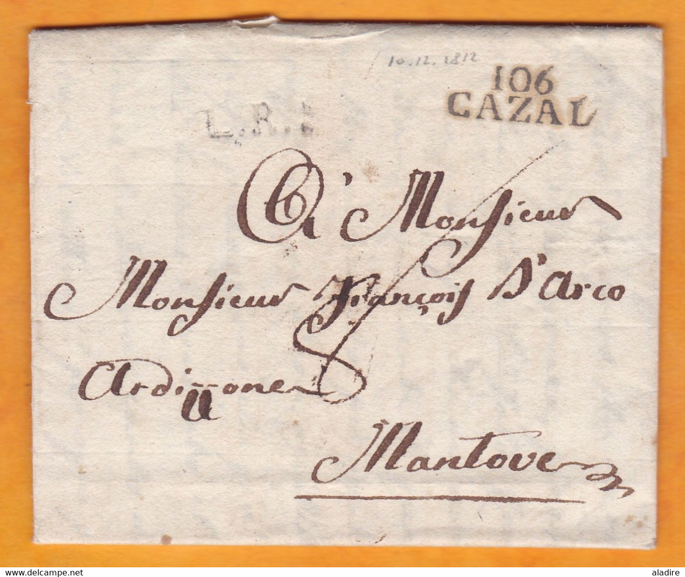 1812 - Marque Postale 106 CAZAL Casale (dept De Marengo - Alessandria) Sur Lettre Pliée De 2 P. De Cafaleli Vers Mantova - 1792-1815: Conquered Departments