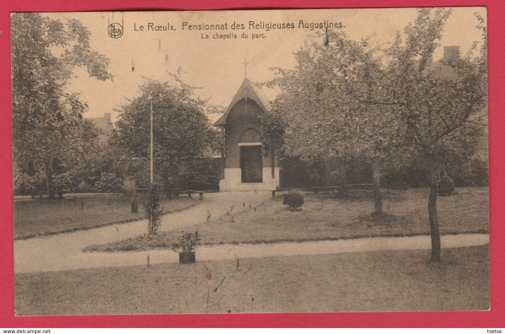 Le Roeulx - Pensionnat Des Religieuses Augustines -  La Chapelle Du Parc ( Voir Verso ) - Le Roeulx