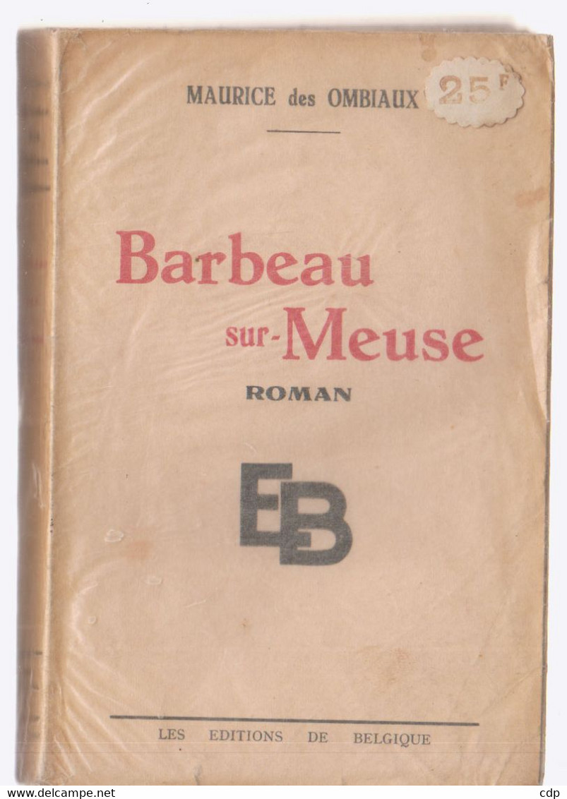 Maurice Des Ombiaux   Barbeau Sur Meuse - Belgische Schrijvers
