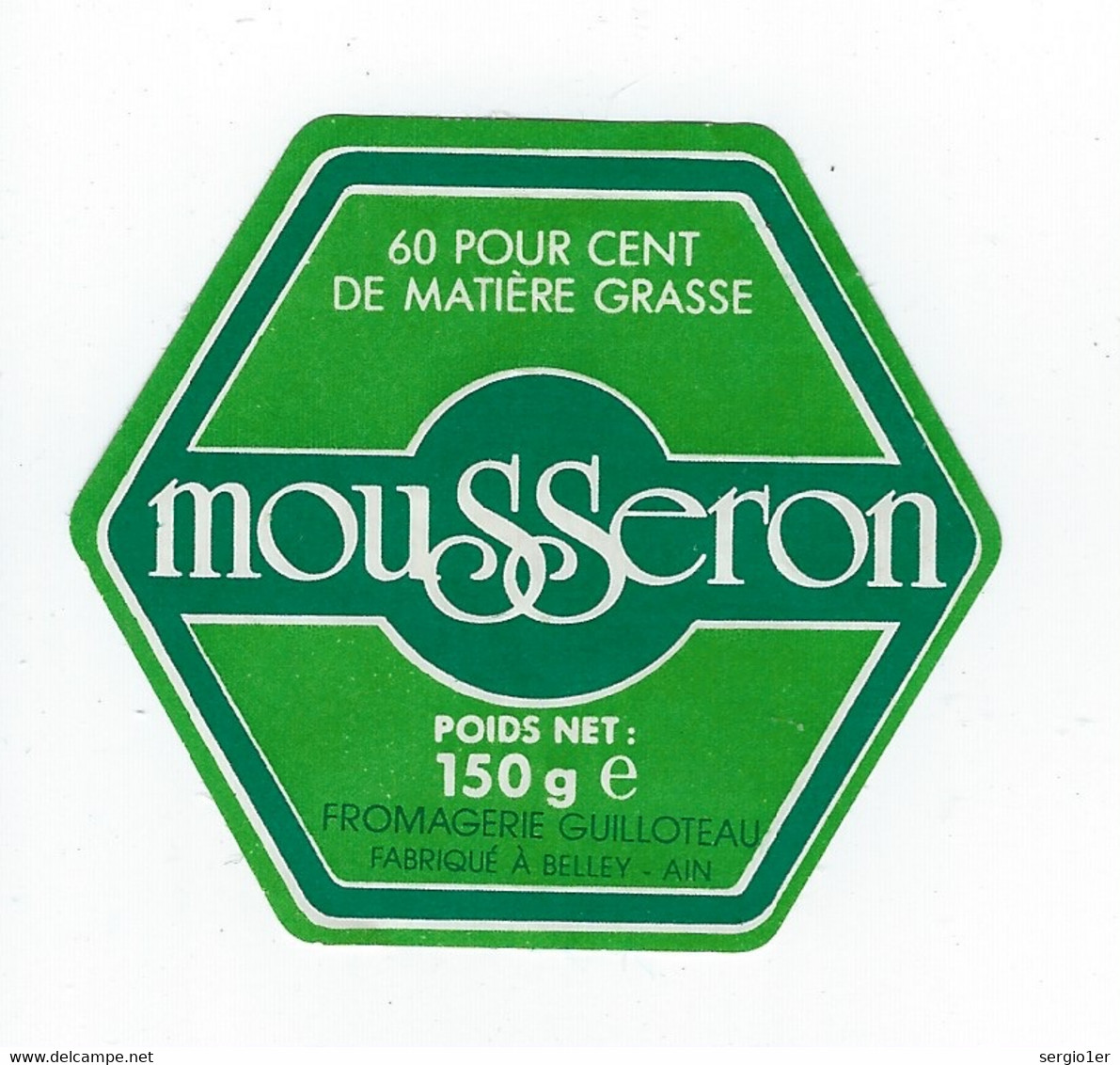 étiquette Fromage Mousseron 60%mg 150g  Fromagerie Gyuillauteau Bellay Ain 01 - Quesos