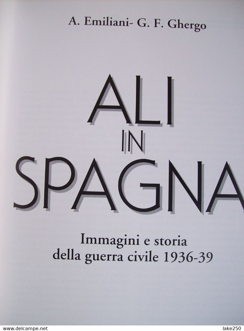 LIBRO - ALI IN SPAGNA  IMMAGINI E STORIA DELLA GUERRA CIVILE 1936/39   AEREI AVIAZIONE AVIATION AIRPLANES - Motori