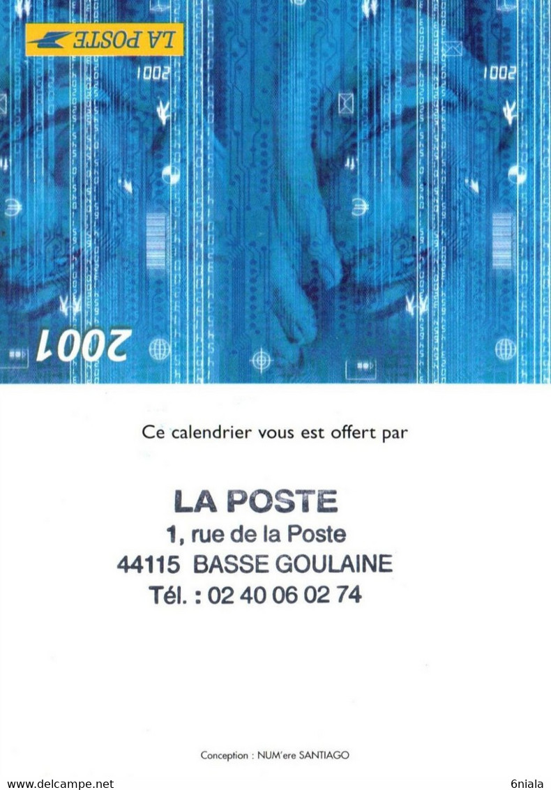 6797 Petit Calendrier De Poche 2001 (scan Recto-verso) La Poste BASSE GOULAINE  44 - Small : 2001-...