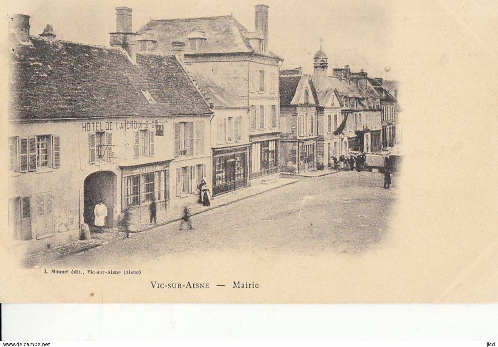 02- Vic Sur Aisne Mairie Hotel De La Croix D Or - Vic Sur Aisne