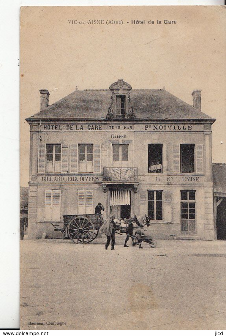 02- Vic Sur Aisne  Hotel De La Gare Avec Attelage - Vic Sur Aisne