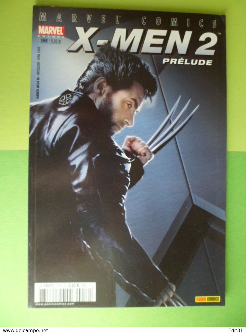 XMEN  2 Le Per&lude - N° 16 - Avril  2003- Marvel - Panini Comics - - XMen