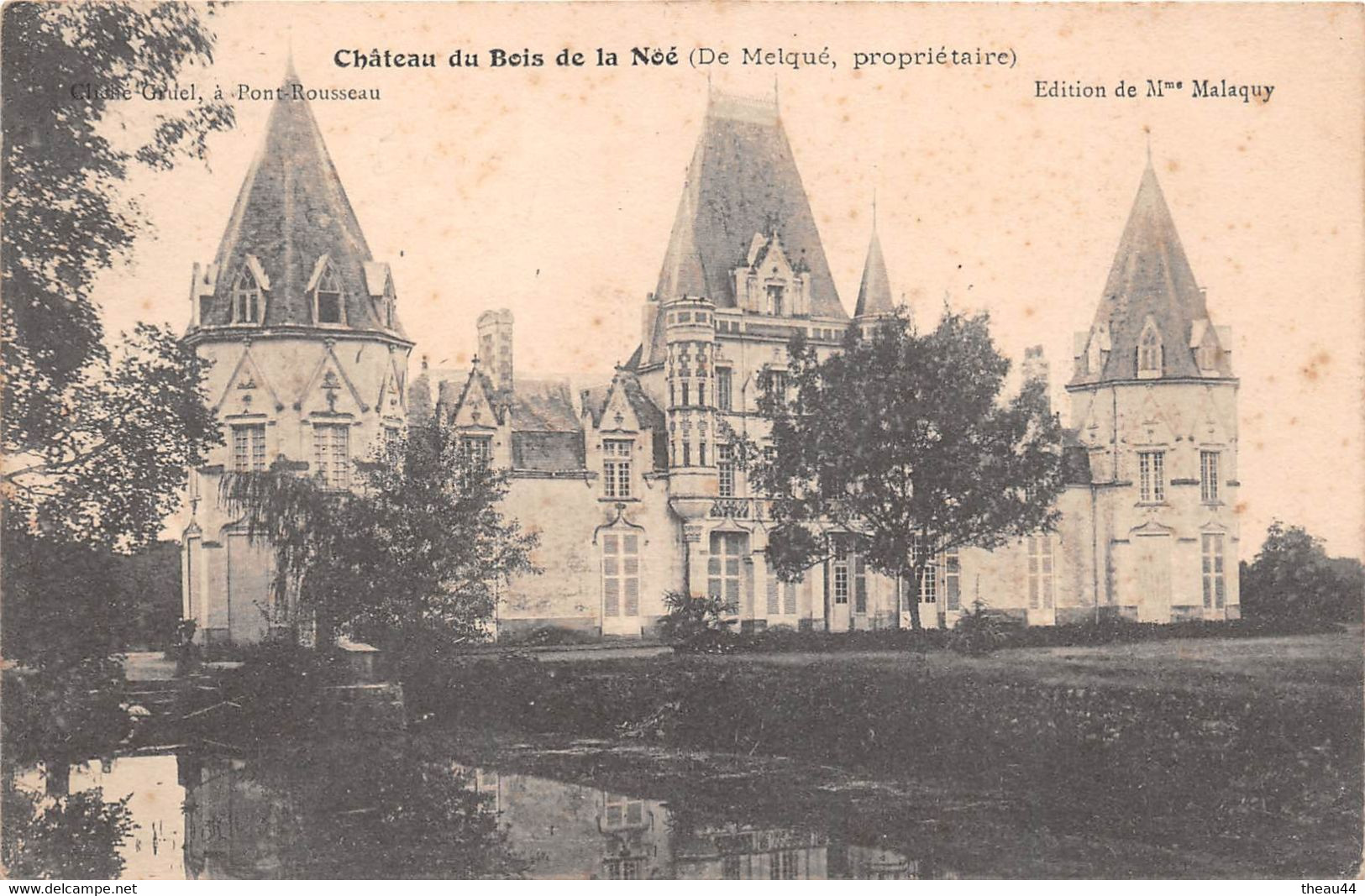 ¤¤  -   BOUAYE    -   Chateau Du Bois De La Noë (De Melquel, Propriétaire)          -  ¤¤ - Bouaye
