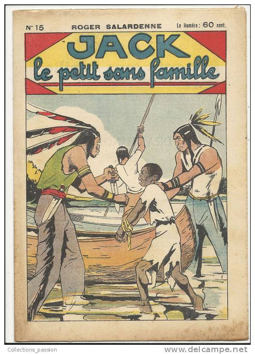 Fascicule, "Jack", Le Petit Sans Famille - Un Drame Nocturne - Roger Salardenne - N° 15 - Autres & Non Classés