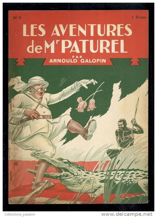 Livres D'aventures - Les Aventures De Mr Paturel - André Galopin, N° 9 - Les Crocodiles - Frais De Port : € 1.95 - Other & Unclassified