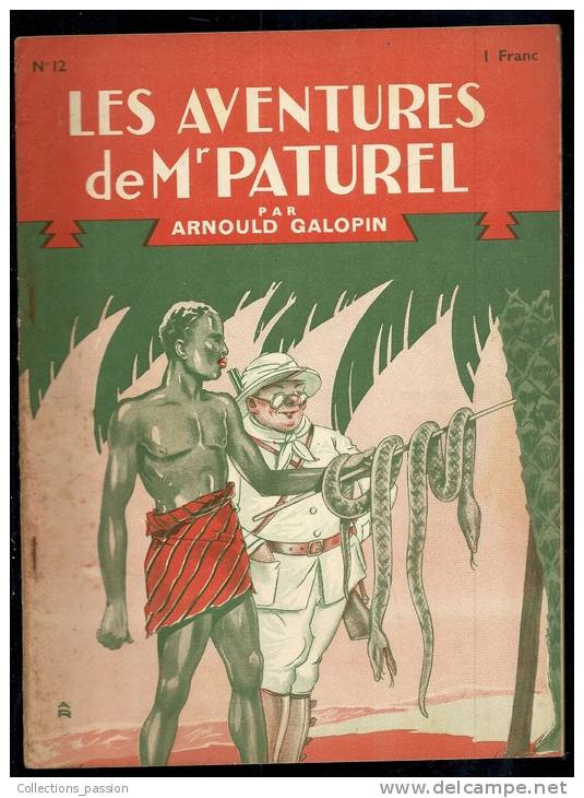 Livres D'aventures - Les Aventures De Mr Paturel - André Galopin, N° 12 - La Marche Vers Le Sud - Frais De Port : € 1.95 - Other & Unclassified