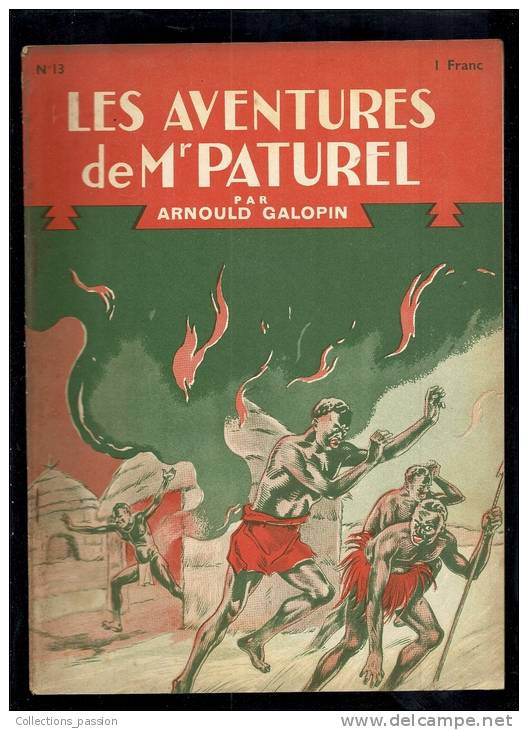 Livres D'aventures - Les Aventures De Mr Paturel - André Galopin, N° 13 - Le Village En Flamme - Frais De Port : € 1.95 - Other & Unclassified