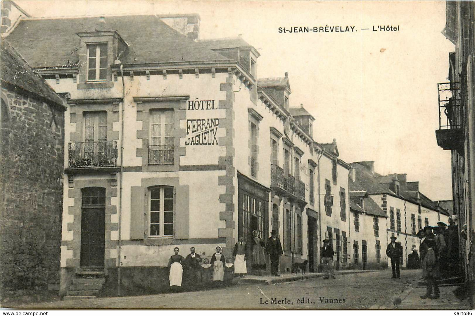 St Jean Brévelay * Rue Et Hôtel FERRAND JAGUEUX * Villageois - Saint Jean Brevelay