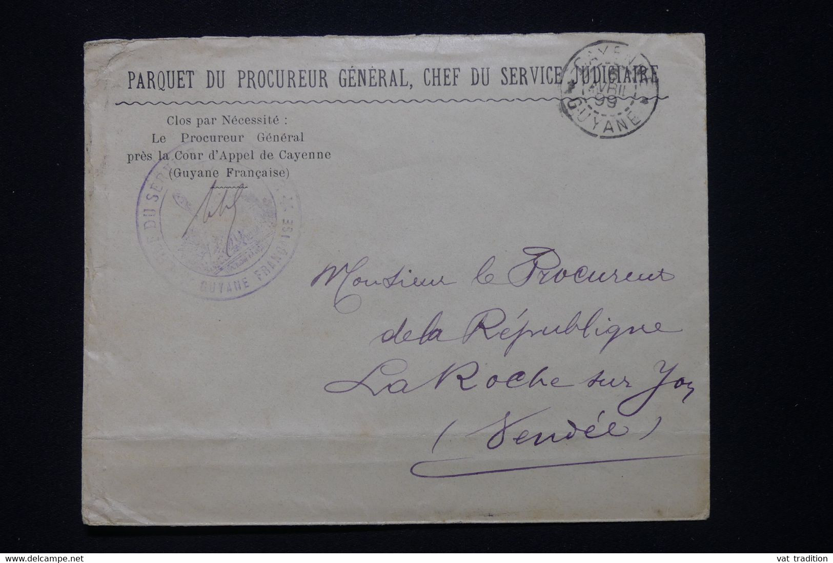 GUYANE - Enveloppe Du Parquet De La Guyane Pour Le Procureur De La Roche / Yon En 1899 En Franchise Postale - L 90949 - Brieven En Documenten